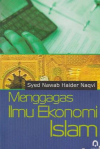 Image of Menggagas Ilmu Ekonomi Islam