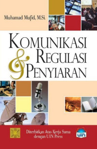 Image of Komunikasi dan Regulasi Penyiaran