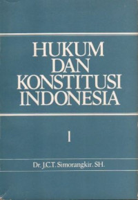 Image of Hukum dan Konstitusi Indonesia : Karangan Tersebar Jilid 1