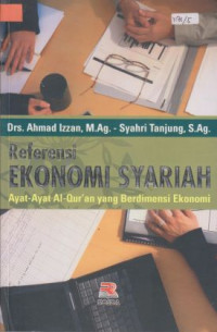 Image of Referensi Ekonomi Syariah: Ayat-ayat Al-Quran yang Berdimensi Ekonomi