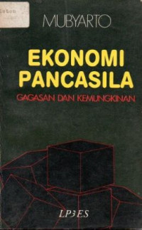 Image of Ekonomi Pancasila : Gagasan dan Kemungkinan