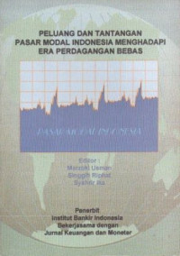 Image of Peluang dan Tantangan Pasar Modal Indonesia Menghadapi Era Perdagangan Bebas