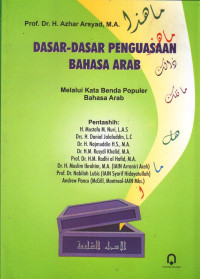 Image of Dasar-dasar Penguasaan Bahasa Arab Melalui Kata Benda Populer Bahasa Arab