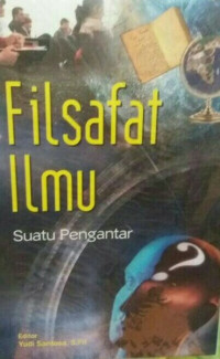 Image of Filsafat Ilmu Suatu Pengantar