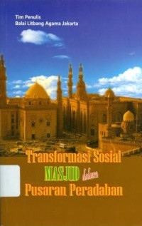 Image of Transformasi Sosial Masjid dalam Pusaran Peradaban