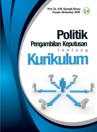 Image of Politik Pengambilan Keputusan tentang Kurikulum