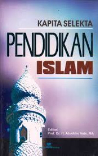 Image of Kapita Selekta Pendidikan Islam