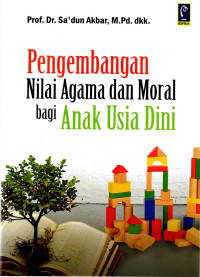 Image of Pengembangan Nilai Agama dan Moral bagi Anak Usia Dini