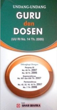 Image of Undang-Undang Guru dan Dosen (UU RI No. 14 Th. 2005)
