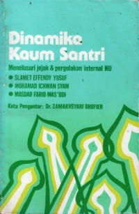 Image of Dinamika Kaum Santri: Menelusuri Jejak & Pergolakan Internal NU