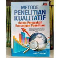 Image of Metode Penelitian Kualitatif dalam Prespektif Rancangan Penelitian