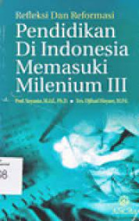 Image of Refleksi dan Reformasi Pendidikan di Indonesia Memasuki Milenium III
