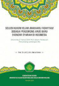 Image of Solusi Hukum Islam (Makharij Fiqhiyyah) sebagai Pendorong Arus Baru Ekonomi Syariah di Indonesia