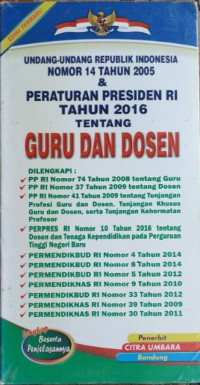 Image of Undang-Undang Republik Indonesia Nomor 14 Tahun 2005 & Peraturan Presiden RI Tahun 2016 Tentang Guru dan Dosen