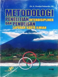 Image of Metodologi Penelitian Interdisipliner dan Penulisan Laporan Karya Ilmiah