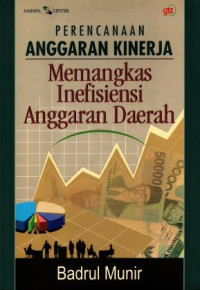 Image of Perencanaan Anggaran Kinerja : Memangkas Inefisiensi Anggaran Daerah