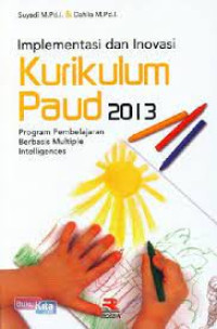 Image of Implementasi dan Inovasi Kurikulum Paud 2013