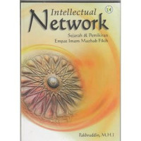 Image of Intellectual Network : Sejarah dan Pemikiran Empat Imam Mazhab Fikih