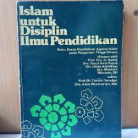 Image of Islam untuk Disiplin Ilmu Pendidikan: Buku Dasar Pendidikan Agama Islam pada Perguruan Tinggi Umum