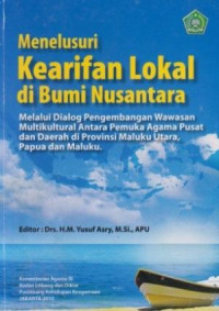 Image of Menelusuri Kearifan Lokal di Bumi Nusantara
