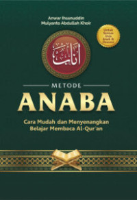 Image of Metode Anaba : Cara Mudah dan Menyenangkan Belajar Membaca Al-Qur'an