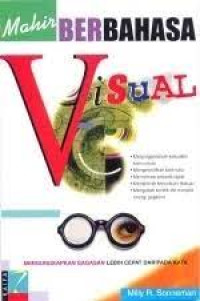 Image of Mahir berbahasa Visual: Mengungkapkan Gagasan Lebih Cepat daripada Kata