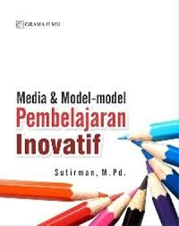 Image of Media dan Model-model Pembelajaran Inovatif