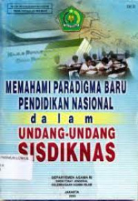 Image of Memahami Paradigma Baru Pendidikan Nasional dalam Undang-undang SISDIKNAS