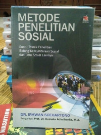 Image of Metode Penelitian Sosial: Suatu Teknik Penelitian Bidang Kesejahteraan Sosial dan Ilmu Sosial Lainnya