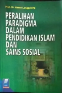 Image of Peralihan Paradigma dalam Pendidikan Islam dan Sains Sosial