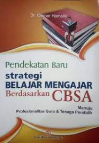 Image of Pendekatan Baru Strategi Belajar Mengajar berdasarkan CBSA