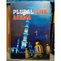 Image of Pluralisme Agama : Pergulatan Dialogis Islam-Kristen di Indonesia
