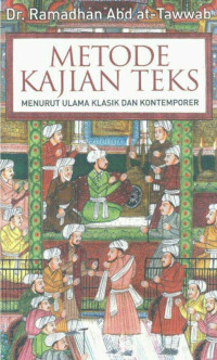 Image of Metode Kajian Teks Menurut Ulama Klasik dan Kontemporer