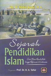 Image of Sejarah Pendidikan Islam: Dari Masa Rasulullah hingga Reformasi di Indonesia