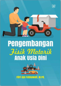 Image of Pengembangan Fisik Motorik Anak Usia Dini