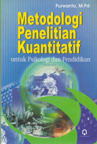 Image of Metodologi Penelitian Kuantitatif untuk Psikologi dan Pendidikan