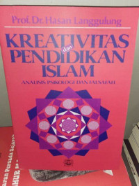Image of Kreativitas dan Pendidikan Islam: suatu Kajian Psikologi dan Falsafah